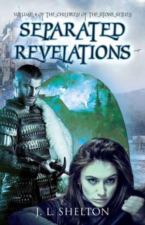 Separated Revelations de J. L. Shelton