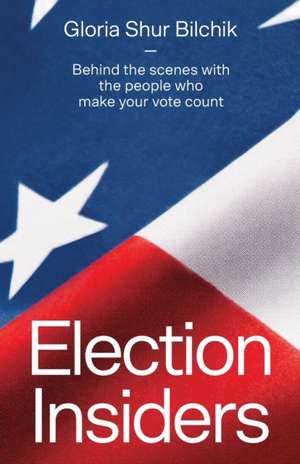 Election Insiders de Gloria Shur Bilchik