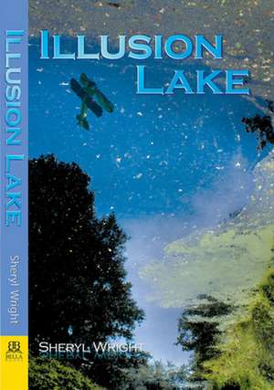 Illusion Lake de Sheryl Wright