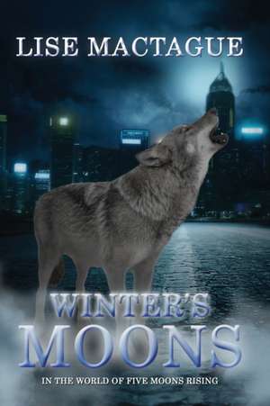 Winter's Moons de Lise Mactague