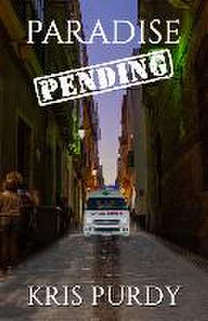 Paradise Pending de Kris Purdy