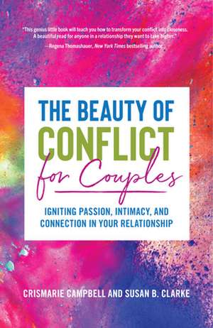 The Beauty of Conflict for Couples de Susan Clarke