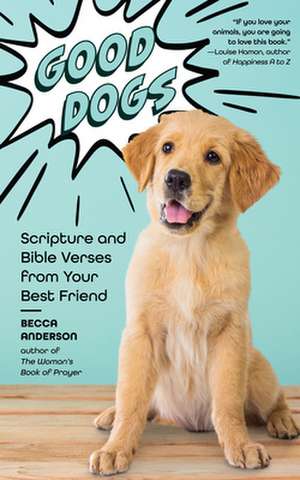 Good Dogs de Becca Anderson