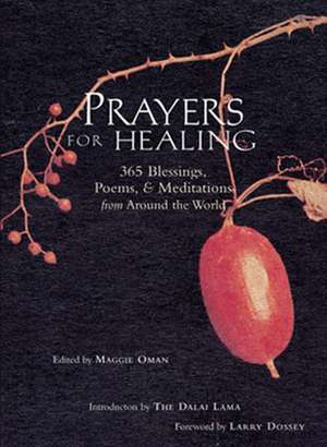 Prayers for Healing: 365 Blessings, Poems, & Meditations from Around the World (Meditations for Healing) de Rev. MaggieM. A. Oman Shannon