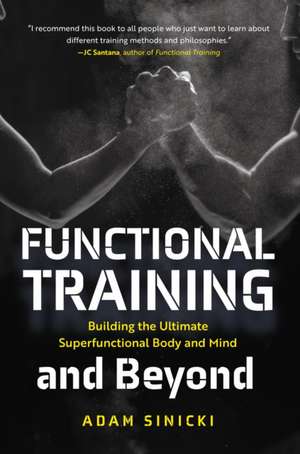 Functional Training and Beyond de Adam Sinicki