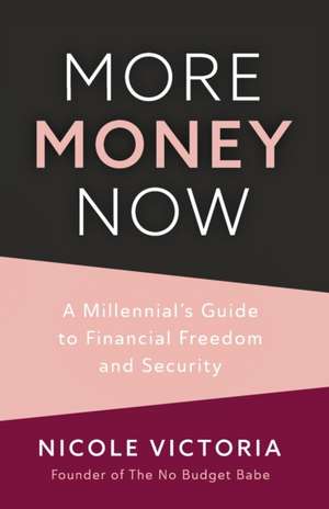 More Money Now de Nicole Victoria