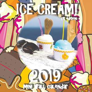 Ice Cream! 2019 Mini Wall Calendar (UK Edition) de Sea Wall