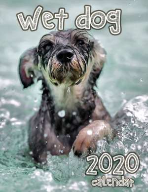 Wet Dog 2020 Calendar de Lotus Art Calendars