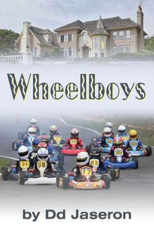 Wheelboys de Dd Jaseron