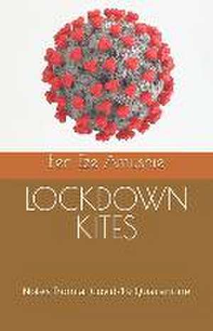 Amushie, B: LOCKDOWN KITES