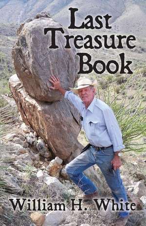 Last Treasure Book de William H. White