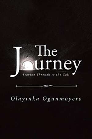 The Journey de Olayinka Ogunmoyero