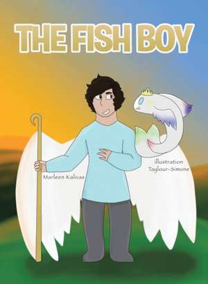 The Fish Boy de Marleen Kalivas