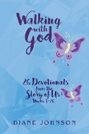 Walking with God de Diane Johnson