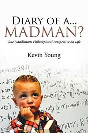 Diary of a...Madman? de Kevin Young