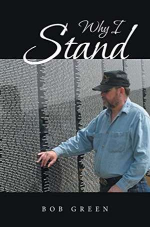 Why I Stand de Bob Green