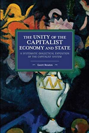 unity of the capitalist economy and state de Geert Reuten