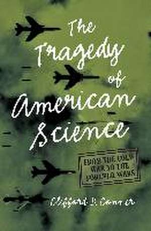 Tragedy of American Science de Clifford D. Conner