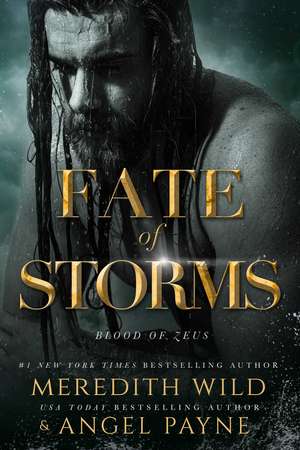 Fate of Storms: Blood of Zeus: Book Three de Meredith Wild