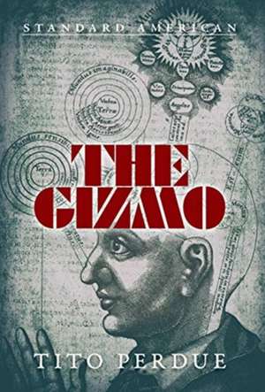 The Gizmo de Tito Perdue