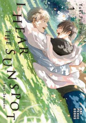 I Hear the Sunspot: Four Seasons Volume 1 de Yuki Fumino