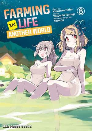 Farming Life in Another World Volume 8 de Kinosuke Naito