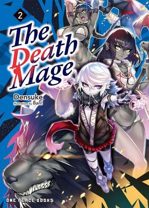 The Death Mage Volume 2 de Densuke