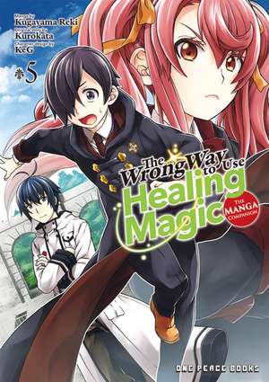 Wrong Way to Use Healing Magic Volume 5: The Manga Companion de Kurokata