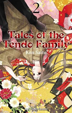 Tales of the Tendo Family Volume 2 de Ken Saito