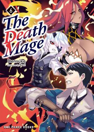 The Death Mage Volume 6 de Densuke