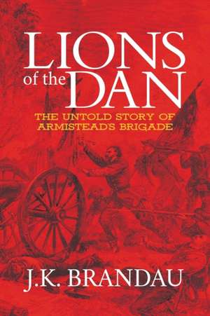 Lions of the Dan de J.K. Brandau