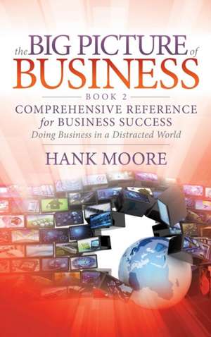 The Big Picture of Business, Book 2 de Hank Moore