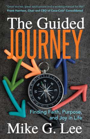 The Guided Journey de Mike G. Lee