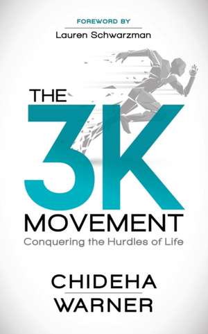 The 3K Movement de Chideha Warner