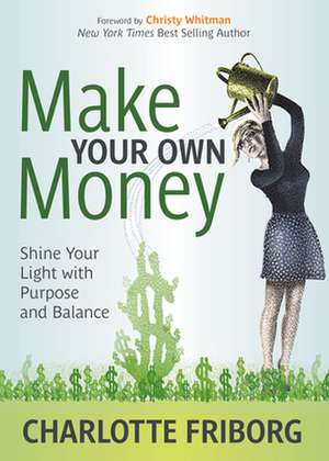 Make Your Own Money de Charlotte Friborg