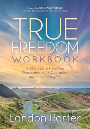 True Freedom Workbook de Landon Porter