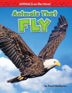 Animals That Fly de Pearl Markovics