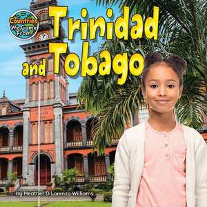 Trinidad and Tobago Trinidad and Tobago de Heather Dilorenzo Williams