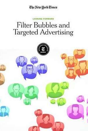 Filter Bubbles and Targeted Advertising de The New York Times Editorial