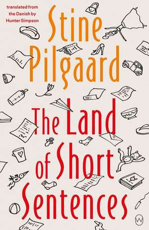 The Land of Short Sentences de Stine Pilgaard