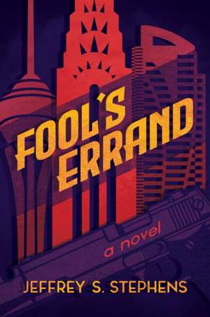 Fool's Errand de Jeffrey S. Stephens