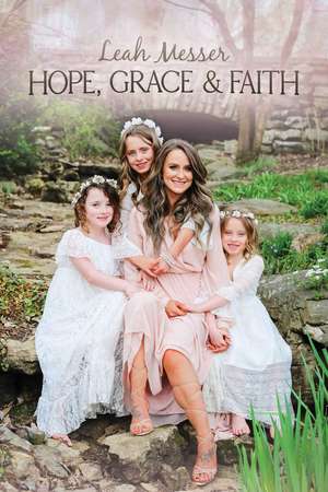 Hope, Grace & Faith de Leah Messer