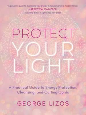 Protect Your Light de George Lizos