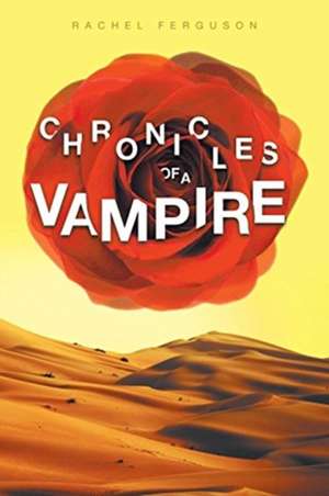 Chronicles of a Vampire de Rachel Ferguson