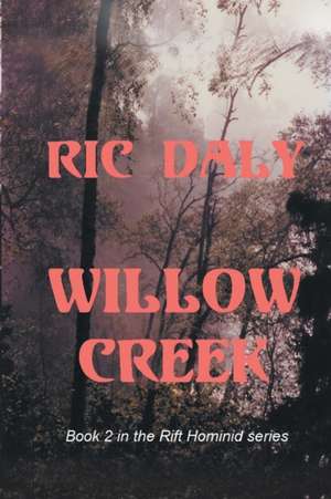 Willow Creek de Ric Daly