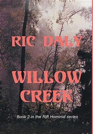 Willow Creek de Ric Daly