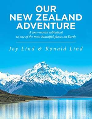 Our New Zealand Adventure de Joy Lind