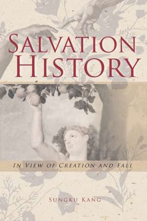 Salvation History de Sungku Kang