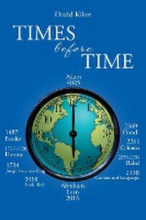 Times Before Time de David Kiker