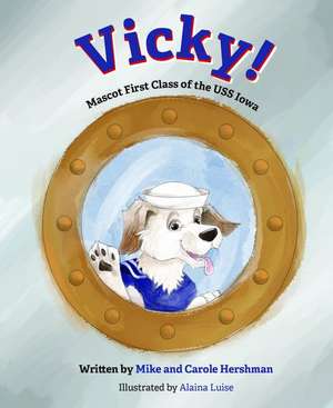 Vicky! Mascot First Class of the USS Iowa de Mike Hershman